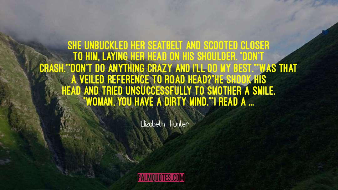Seatbelt quotes by Elizabeth   Hunter