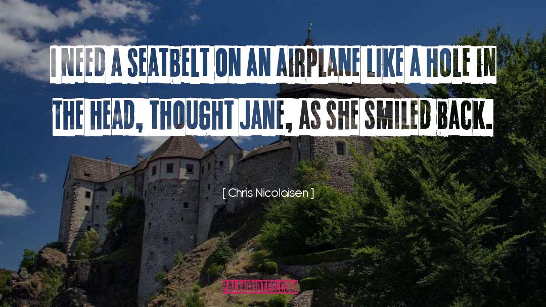Seatbelt quotes by Chris Nicolaisen