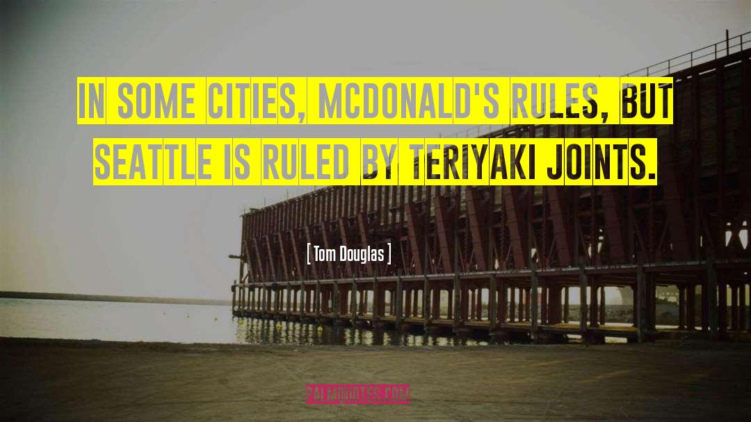 Seattle quotes by Tom Douglas