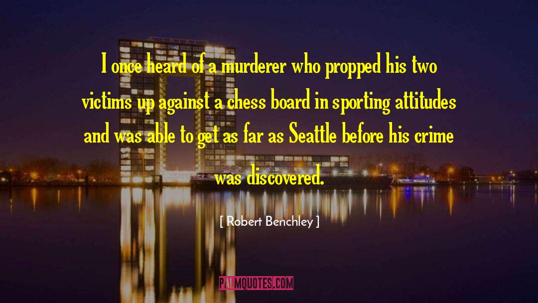 Seattle quotes by Robert Benchley