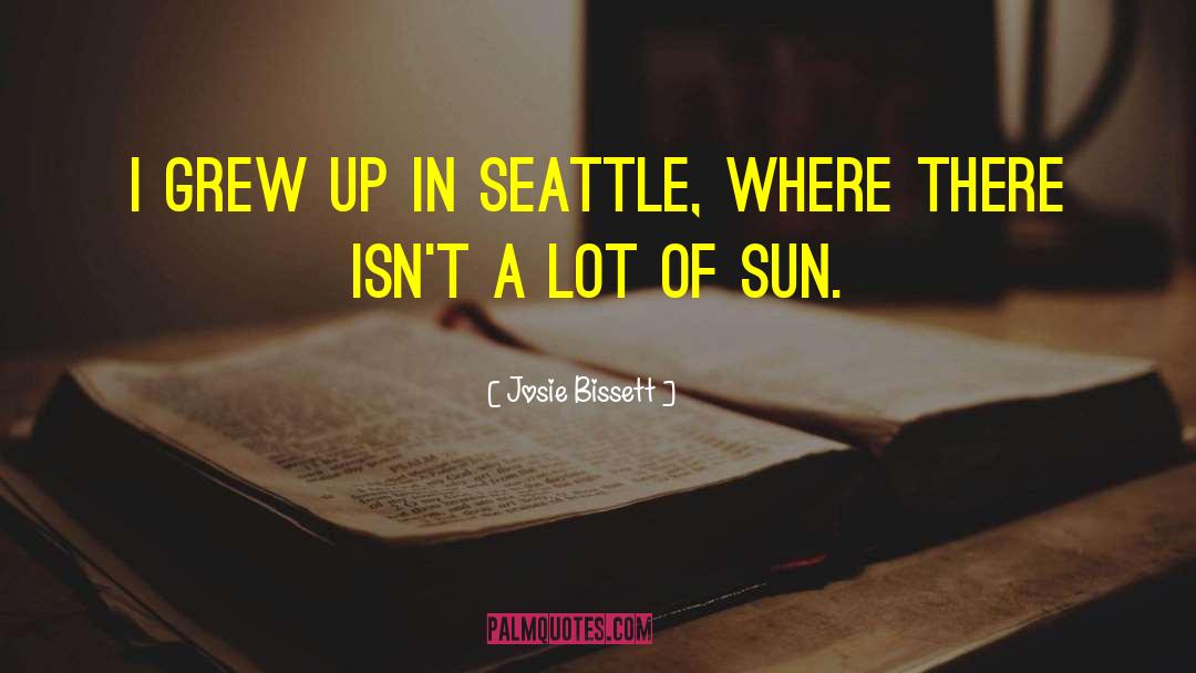 Seattle quotes by Josie Bissett