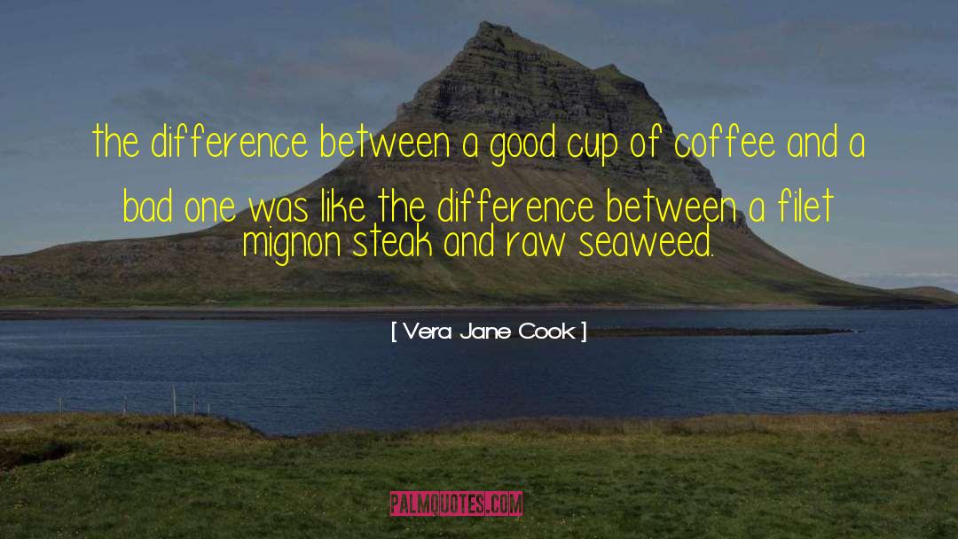 Seaweed quotes by Vera Jane Cook