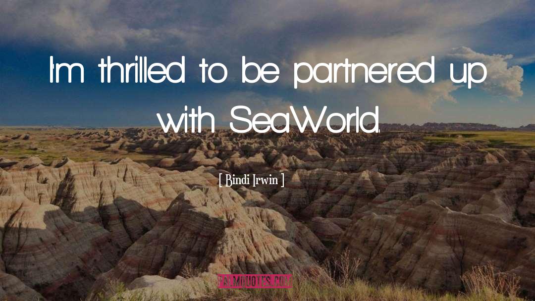 Seaworld quotes by Bindi Irwin