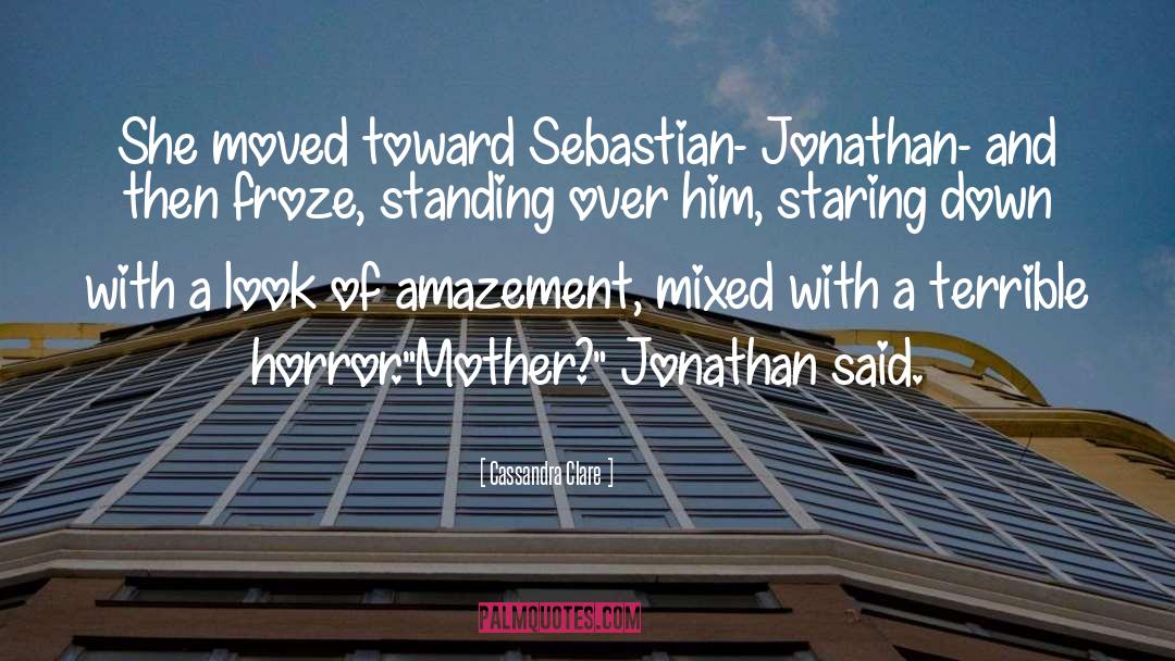 Sebastian Jonathan quotes by Cassandra Clare