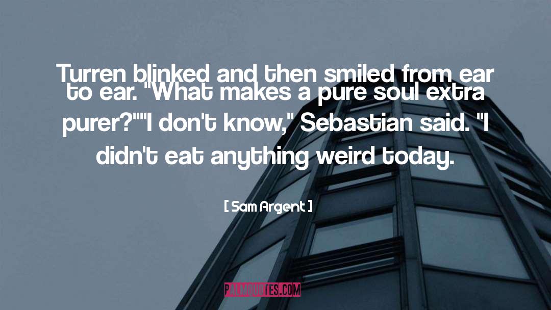 Sebastian Tate quotes by Sam Argent