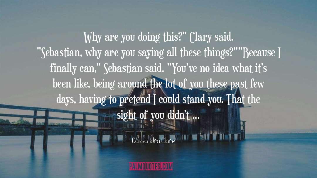 Sebastian Verlac quotes by Cassandra Clare