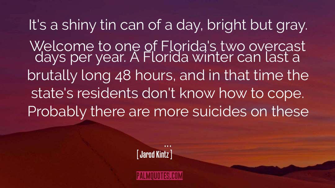 Sebring Florida quotes by Jarod Kintz