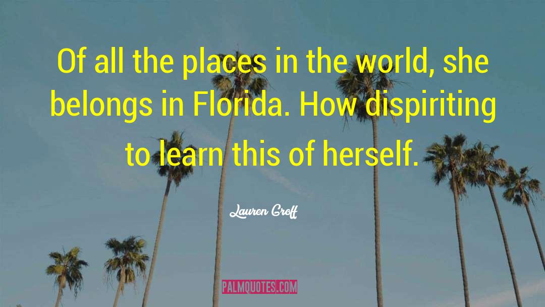 Sebring Florida quotes by Lauren Groff