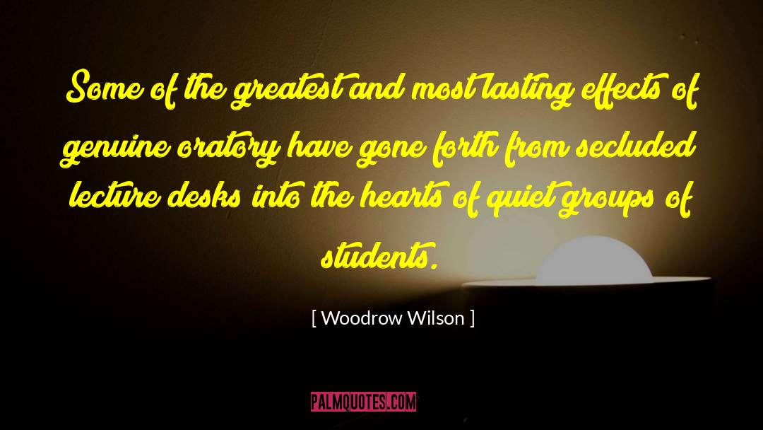 Secluded quotes by Woodrow Wilson