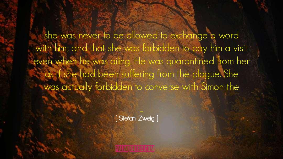 Seclusion quotes by Stefan Zweig