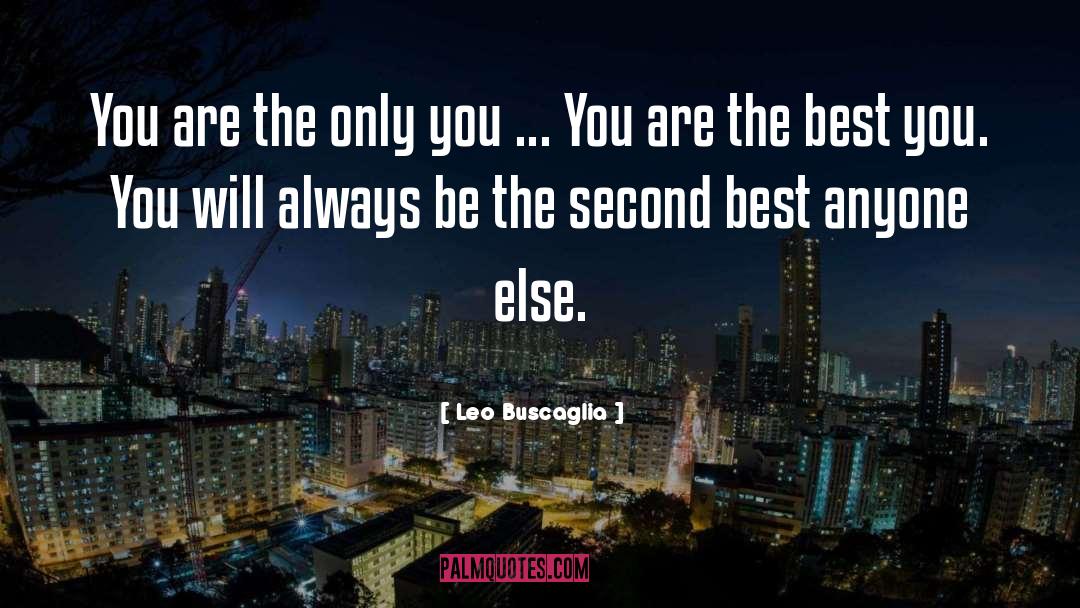 Second Best quotes by Leo Buscaglia