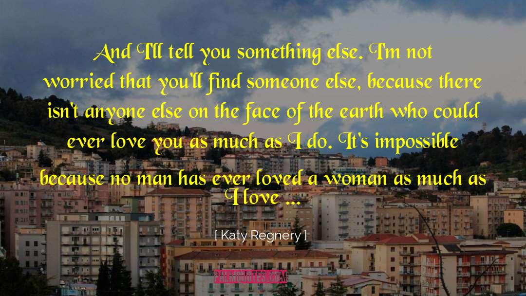 Second Chance At Love Romance quotes by Katy Regnery