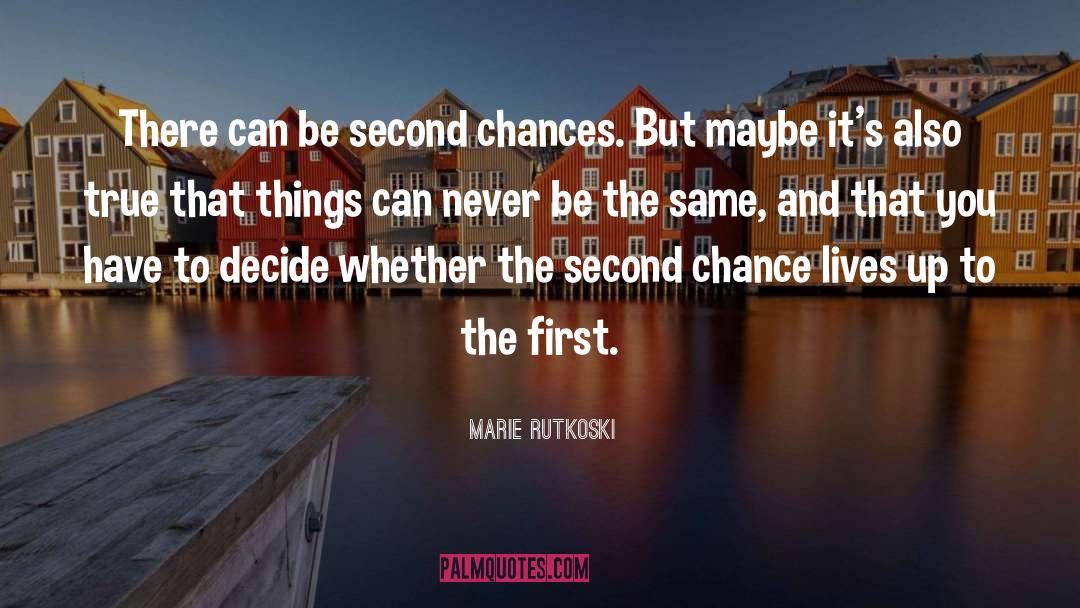 Second Chance quotes by Marie Rutkoski