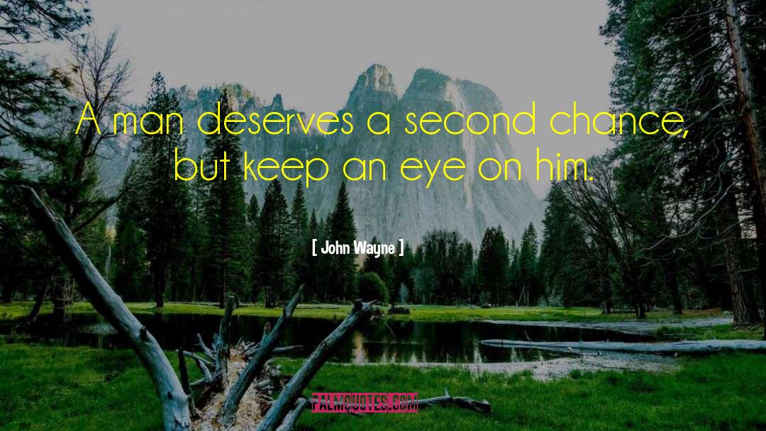 Second Chance quotes by John Wayne