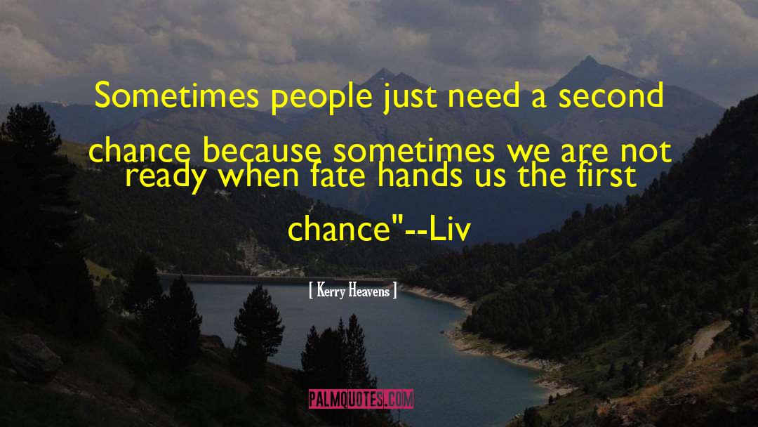 Second Chance Romance quotes by Kerry Heavens