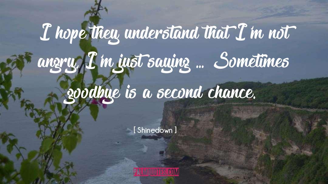 Second Chance Romanced quotes by Shinedown