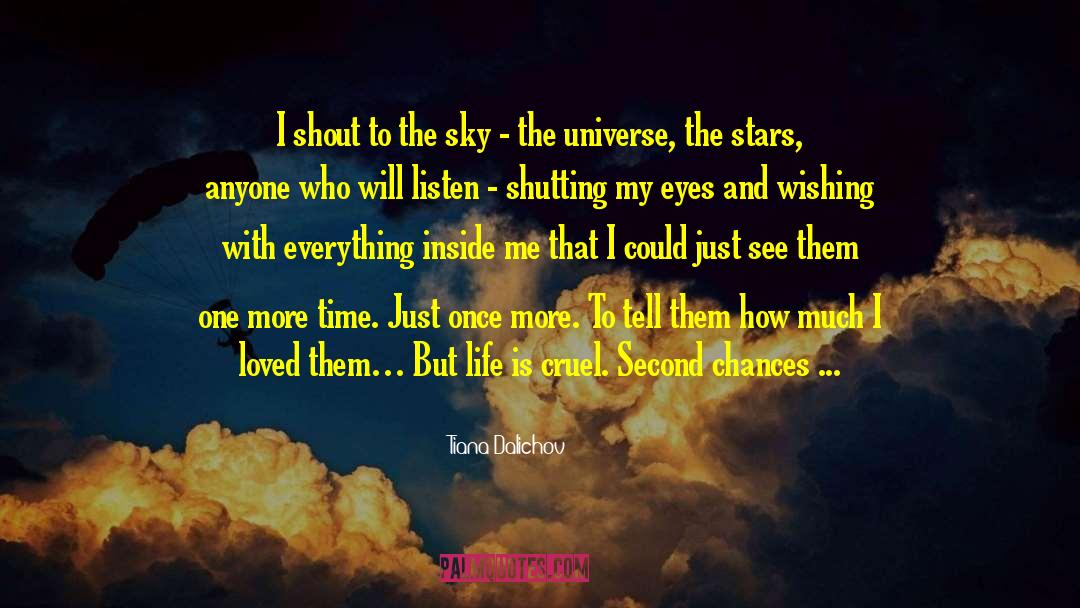 Second Chances quotes by Tiana Dalichov