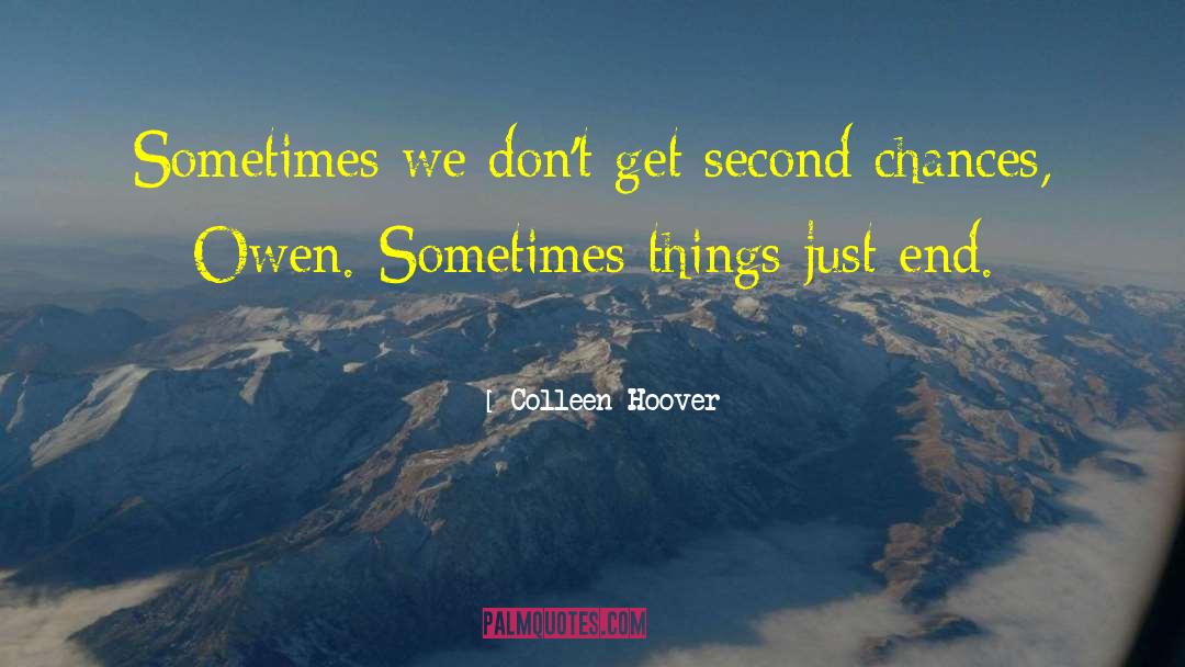 Second Chances quotes by Colleen Hoover