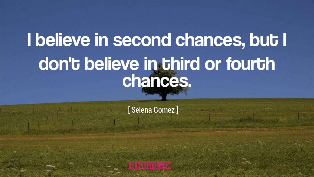 Second Chances quotes by Selena Gomez