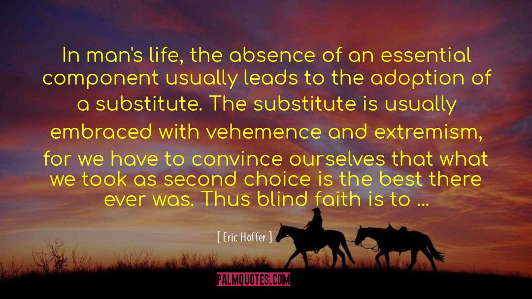 Second Choice quotes by Eric Hoffer