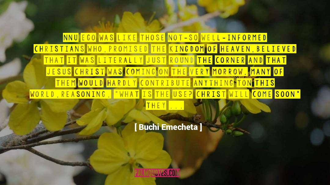 Second Coming Of Jesus Christ quotes by Buchi Emecheta
