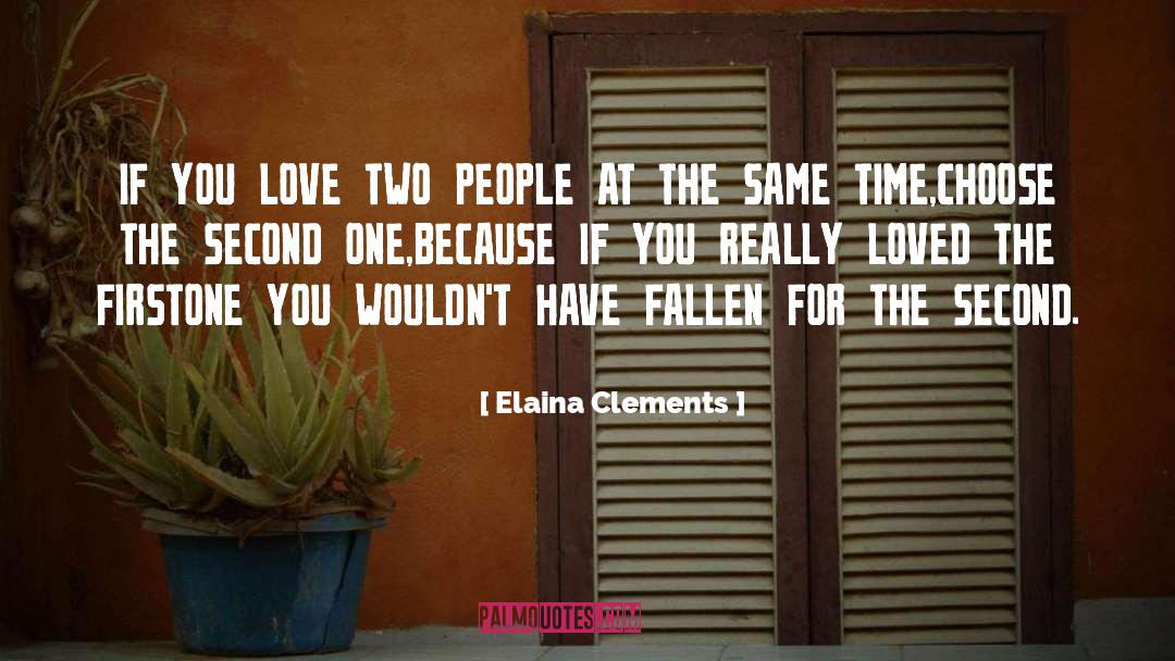 Second Drafts quotes by Elaina Clements