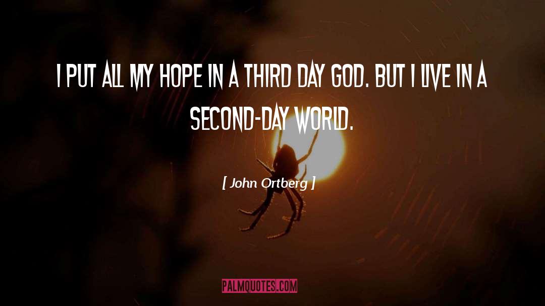 Second Drafts quotes by John Ortberg