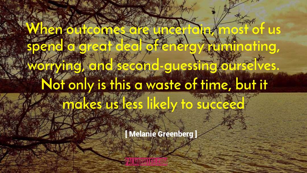 Second Guessing quotes by Melanie Greenberg