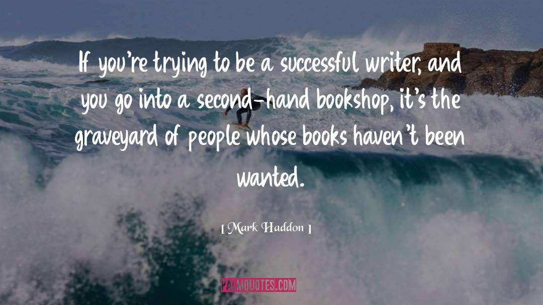 Second Hand quotes by Mark Haddon