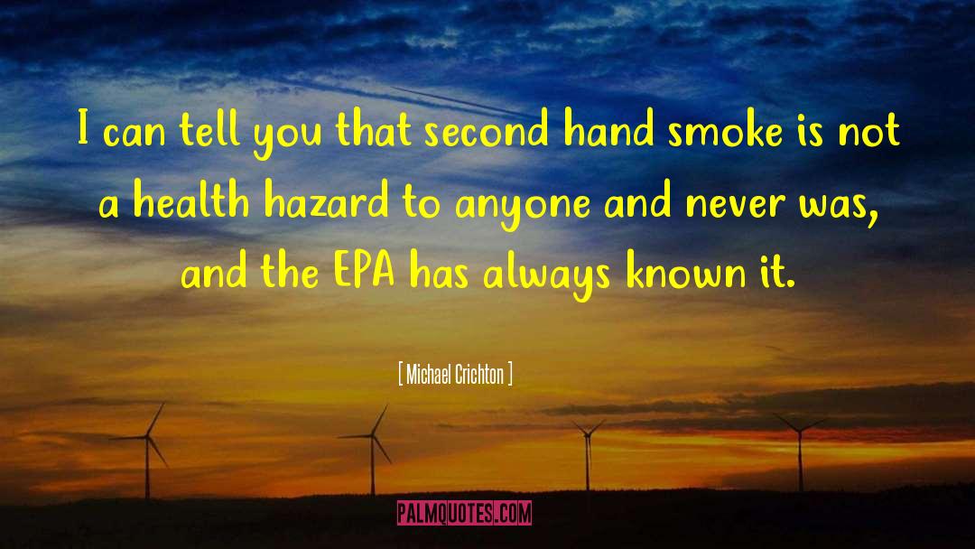 Second Hand Smoke quotes by Michael Crichton