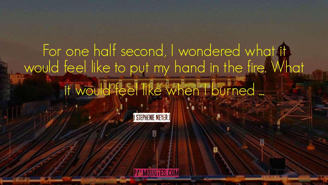 Second Hand Smoke quotes by Stephenie Meyer