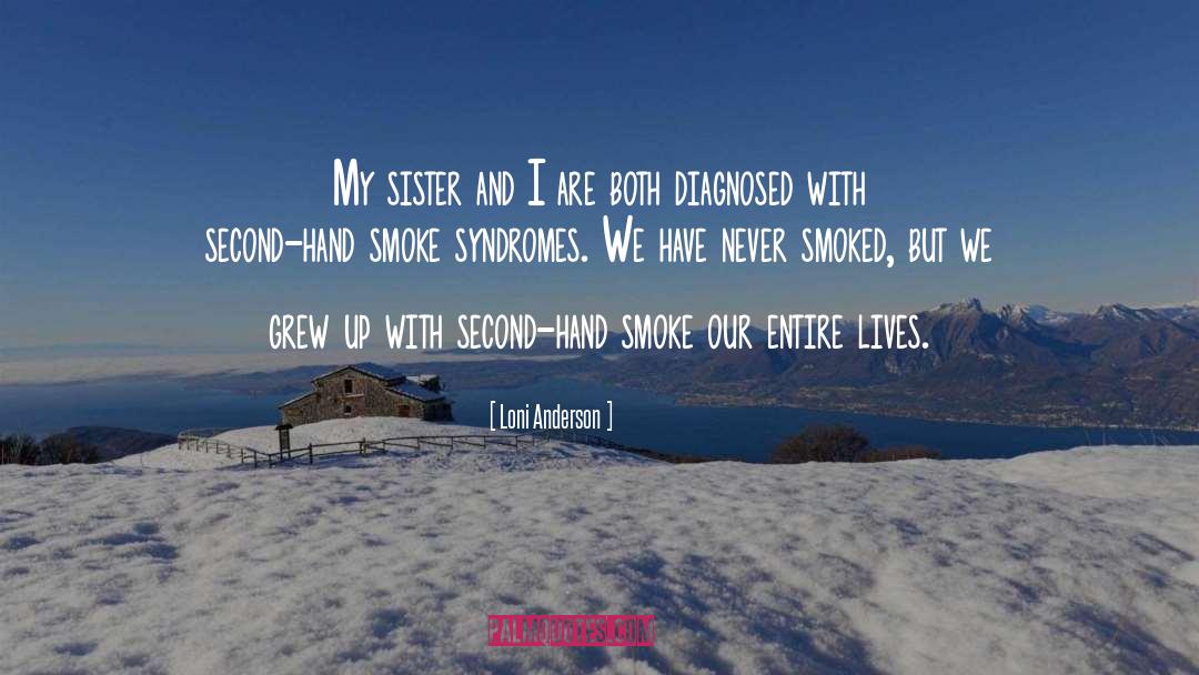 Second Hand Smoke quotes by Loni Anderson