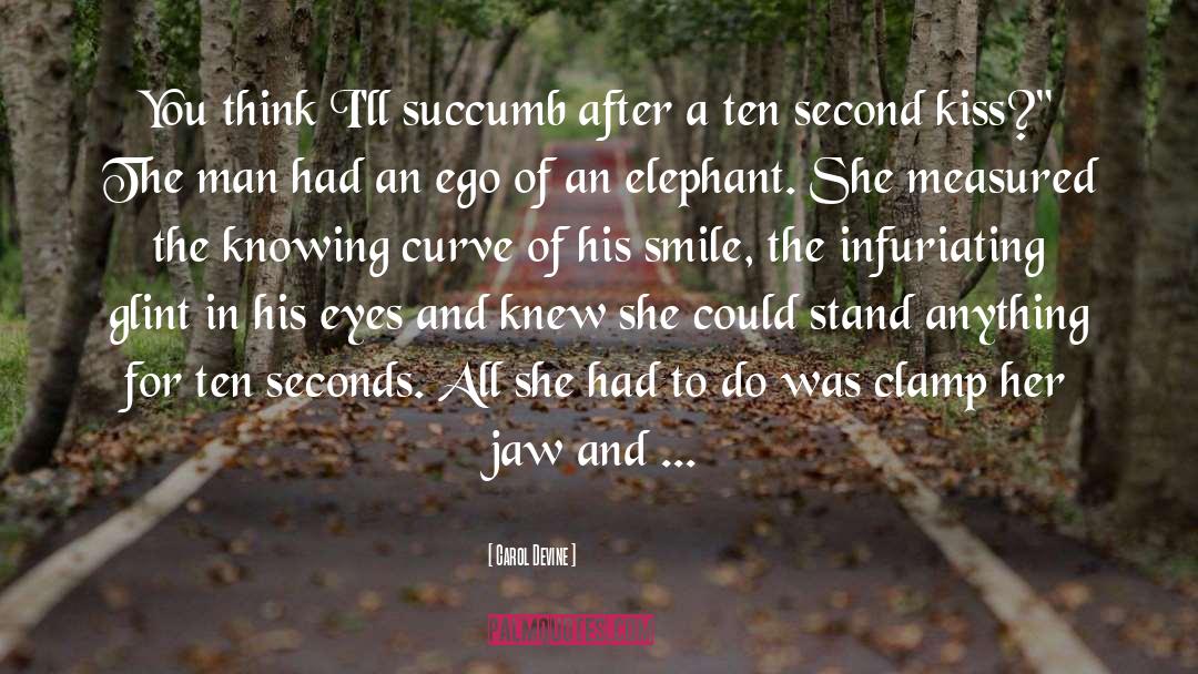 Second Kiss quotes by Carol Devine