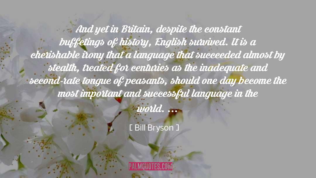 Second Language Acquisiton quotes by Bill Bryson