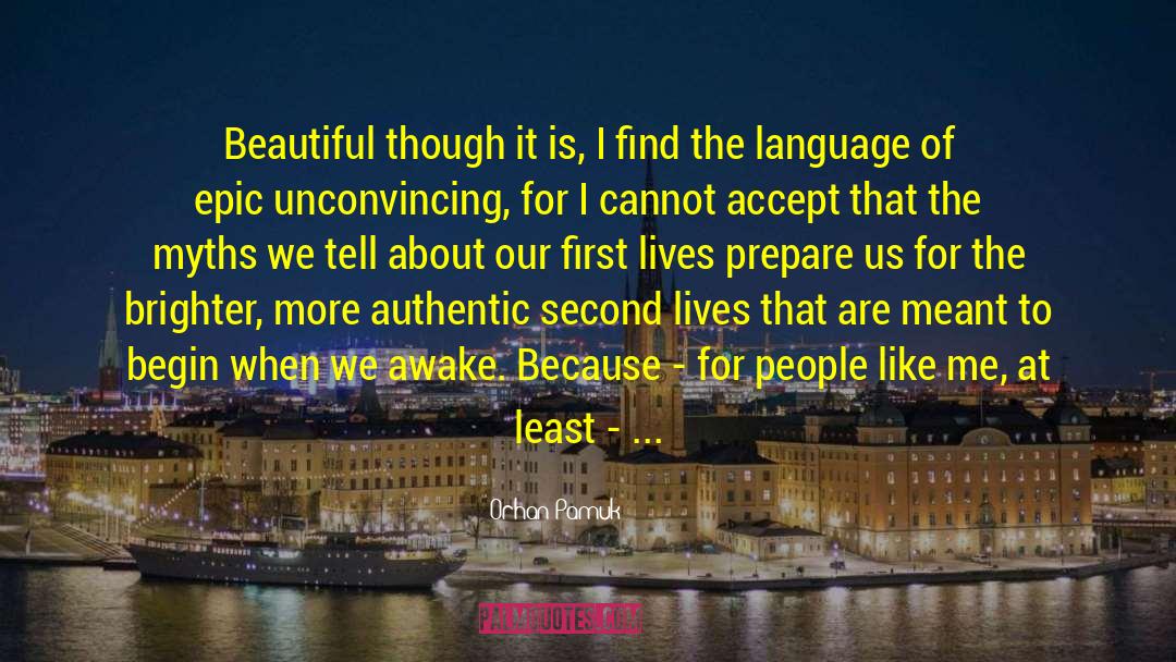 Second Language Acquisiton quotes by Orhan Pamuk