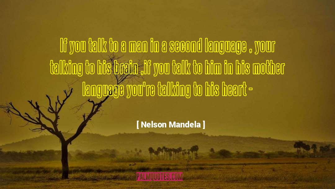 Second Language quotes by Nelson Mandela