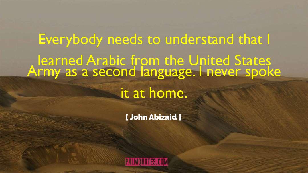Second Language quotes by John Abizaid
