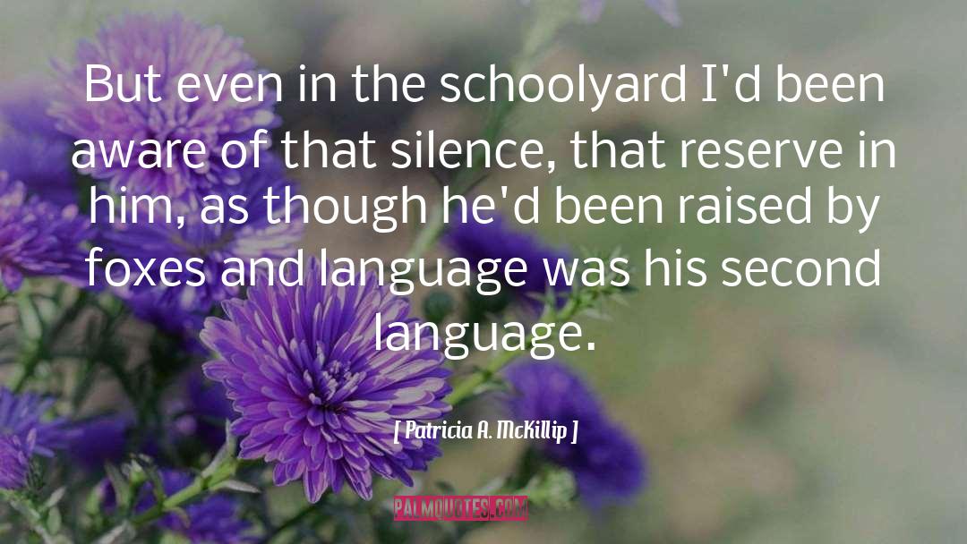 Second Language quotes by Patricia A. McKillip