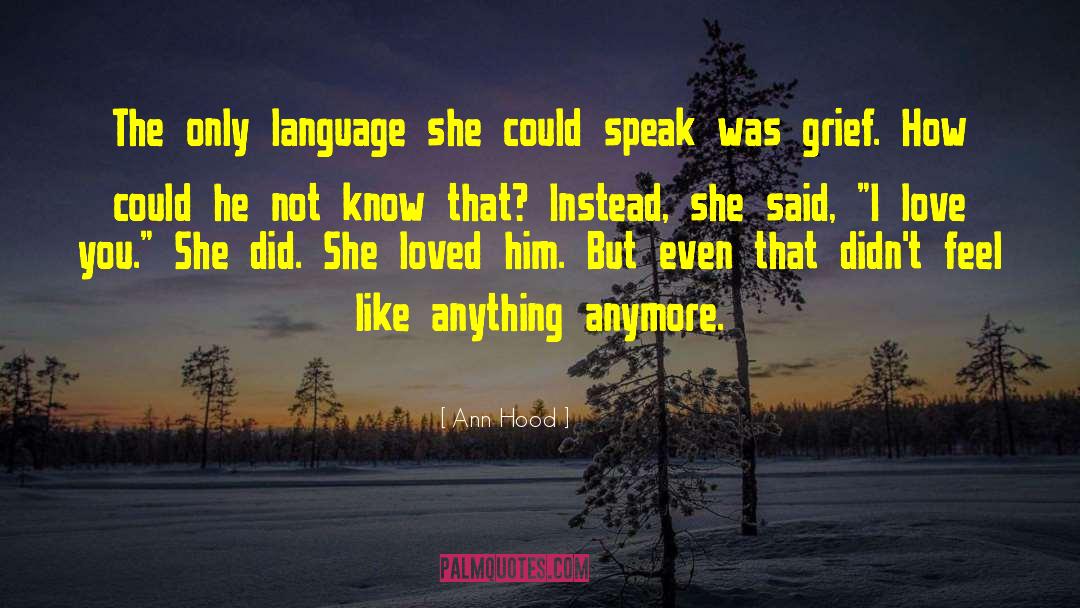 Second Language quotes by Ann Hood