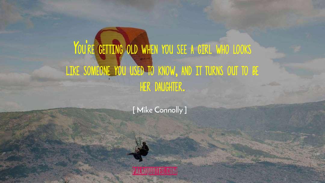 Second Life quotes by Mike Connolly