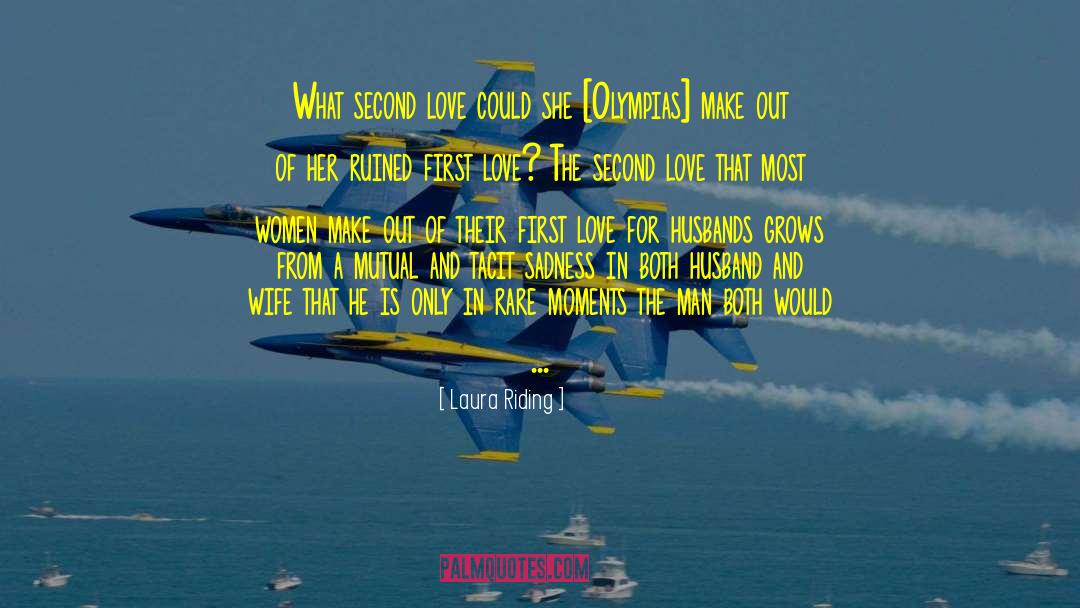 Second Love quotes by Laura Riding