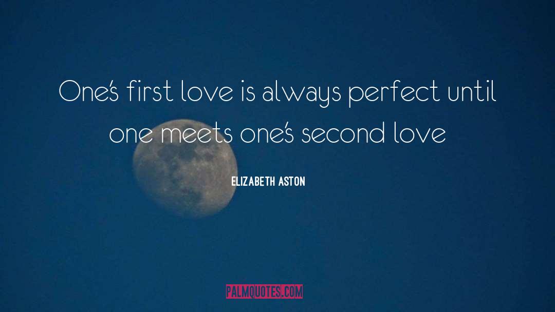 Second Love quotes by Elizabeth Aston