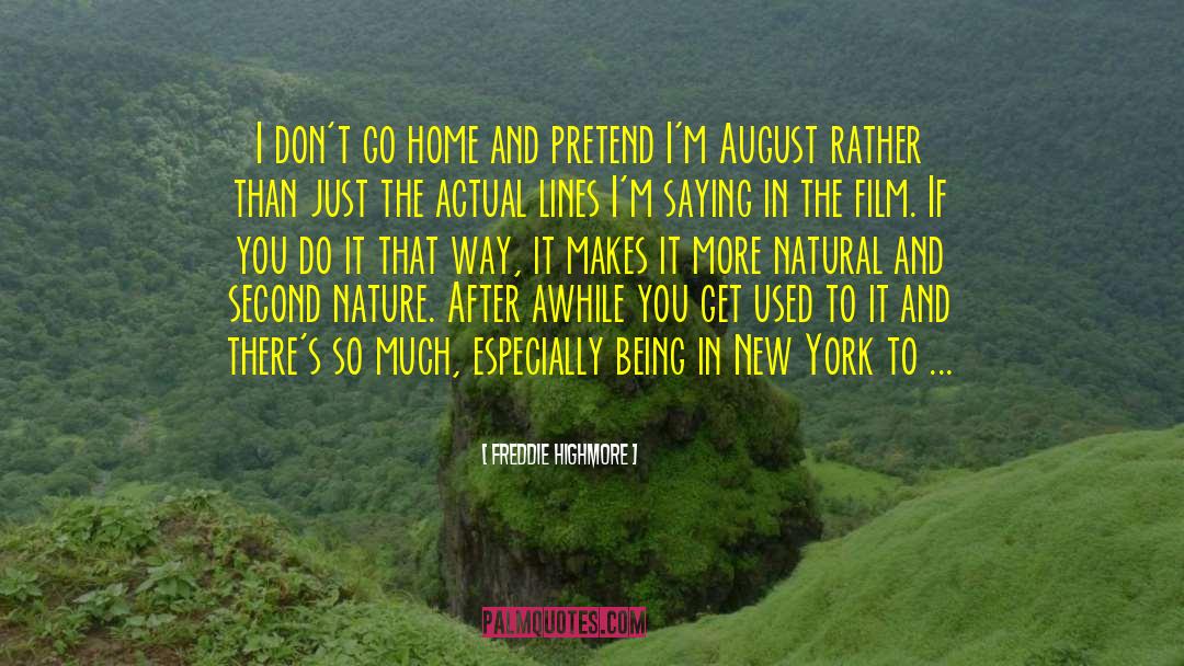 Second Nature quotes by Freddie Highmore