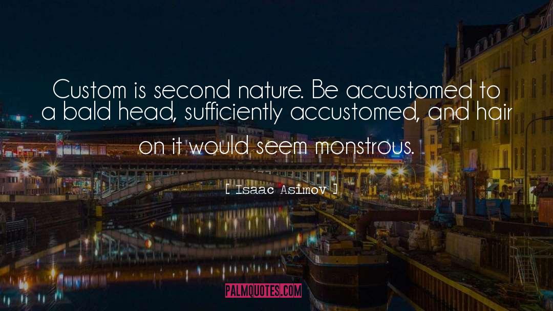 Second Nature quotes by Isaac Asimov