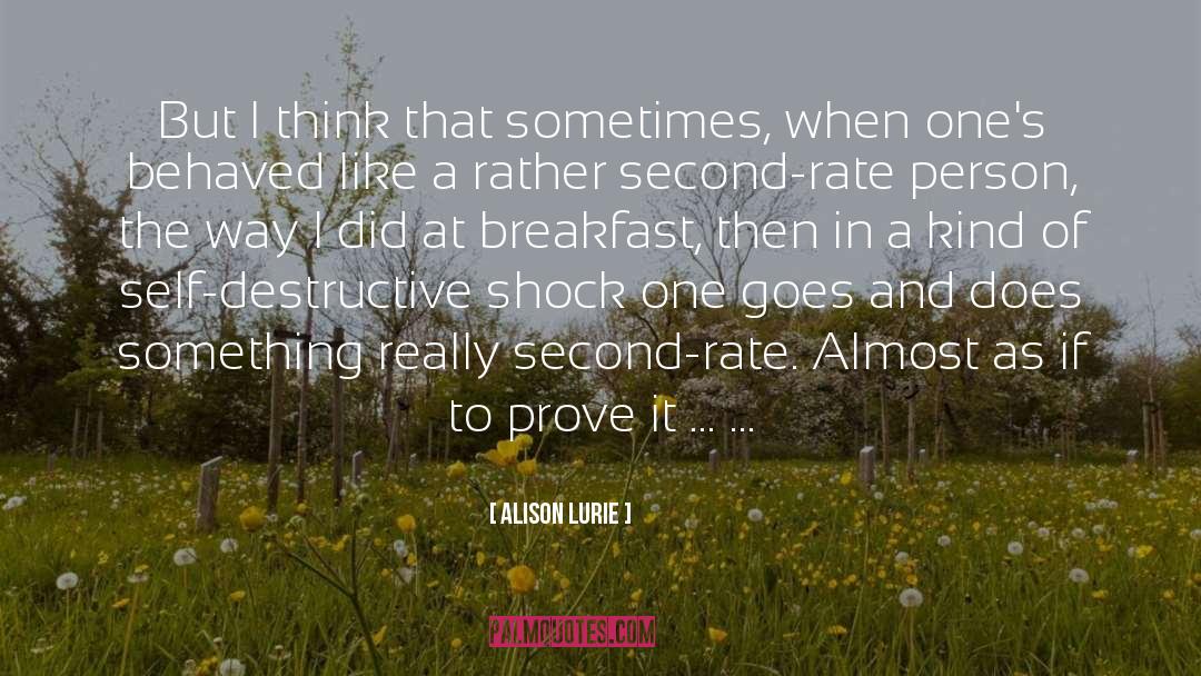 Second Rate quotes by Alison Lurie