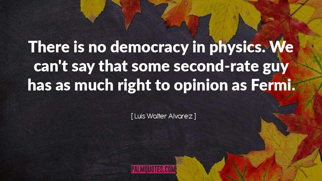 Second Rate quotes by Luis Walter Alvarez