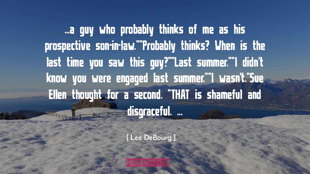 Second Summer Of The Sisterhood quotes by Lee DeBourg