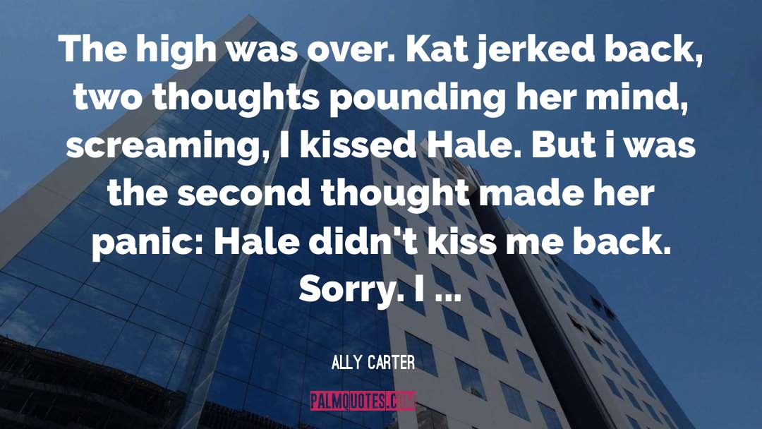 Second Thought quotes by Ally Carter
