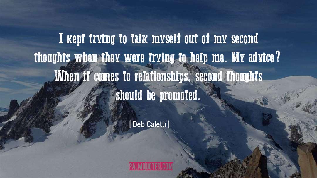 Second Thoughts quotes by Deb Caletti