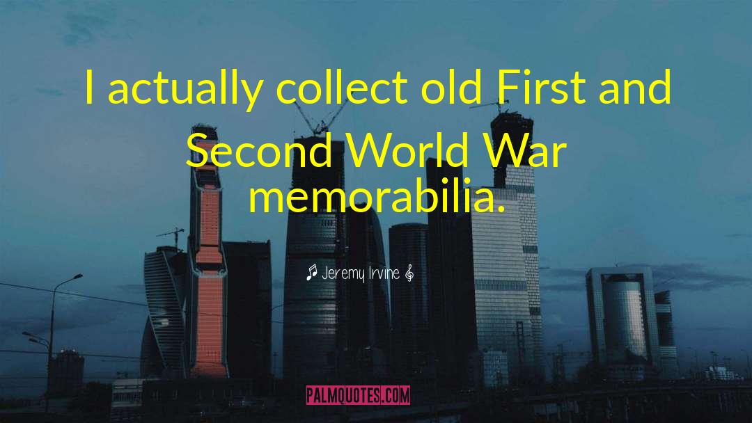 Second World War Chidhood quotes by Jeremy Irvine